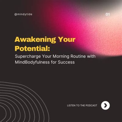 “Awakening Your Potential: A Time Management Guide” – Unveiling the Secrets to Unlocking Productivity Through Mindful Moments