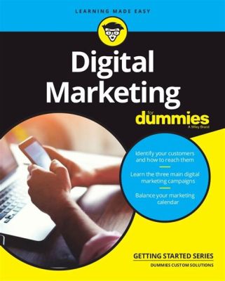  Digital Marketing for Dummies – Decoding the Enigma of Online Presence!