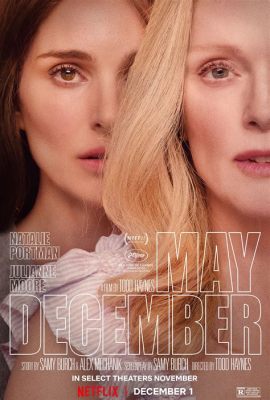 Is May December a Comedy? Exploring the Layers of a Complex Narrative