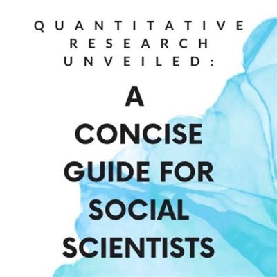  Quantitative Data Analysis: Unveiling the Mysteries of Social Science Research