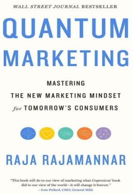  Quantum Marketing: Mastering the Art of Innovation and Growth - A Journey into the Unseen Forces Driving Consumer Behavior